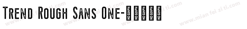 Trend Rough Sans One字体转换